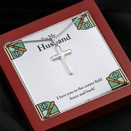 To My Husband I Love You To The Center Field Fence And Back Artisan Cross Necklace
