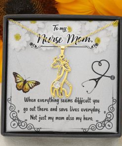 To My Nurse Mom When Everything Seems Difficult You Go Out There And Save Lives Everyday Graceful Love Giraffe Necklace 1