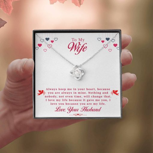 To My Wife Always Keep Me In Your Heart Love Knot Necklace 2