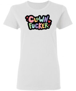 Clown Fucker Shirt