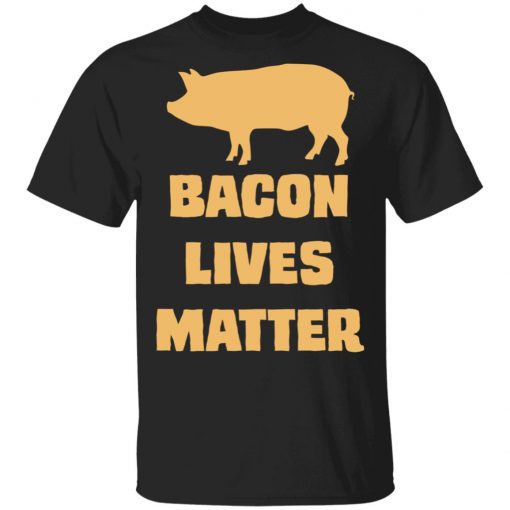 Bacon Lives Matter Shirt