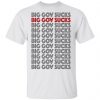 Big Gov Sucks Big Gov Sucks Shirt