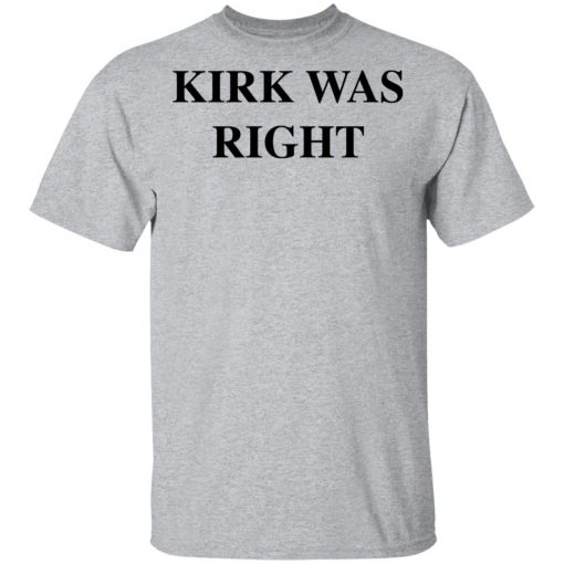 Kirk Was Right Shirt Long sleeve, Hoodie