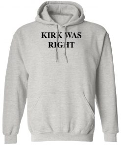 Kirk Was Right Shirt Long sleeve, Hoodie