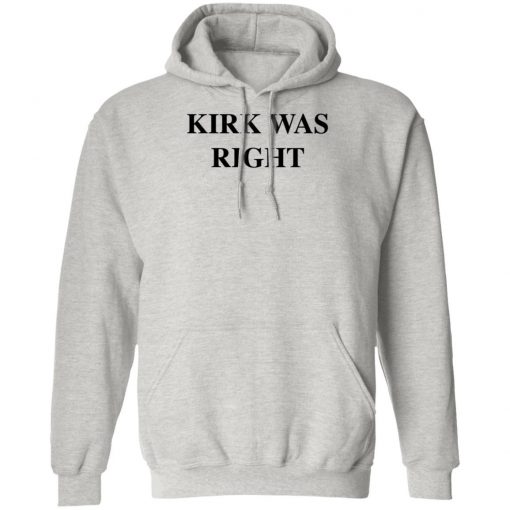 Kirk Was Right Shirt Long sleeve, Hoodie