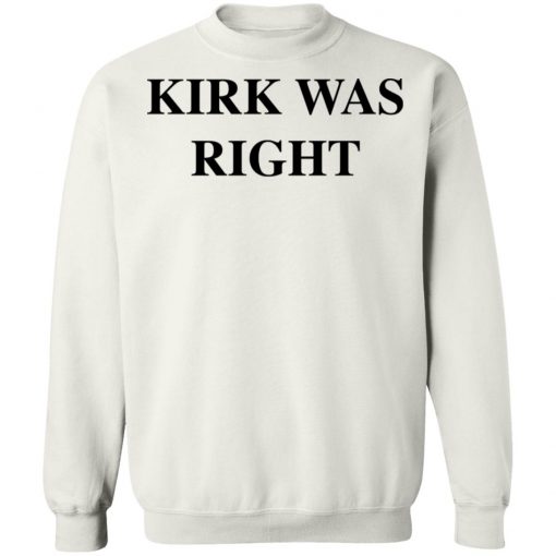 Kirk Was Right Shirt Long sleeve, Hoodie