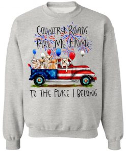 Country Roads Take Me Home To The Place I Belong Shirt