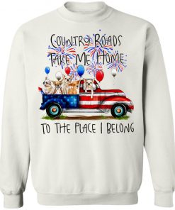 Country Roads Take Me Home To The Place I Belong Shirt