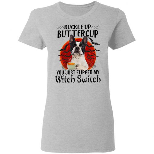 French Bukkdog Buttercup You Just Flipped My Witch Switch Shirt