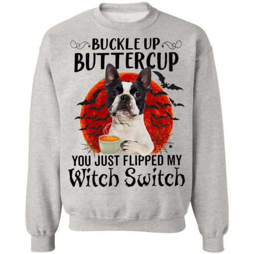 French Bukkdog Buttercup You Just Flipped My Witch Switch Shirt