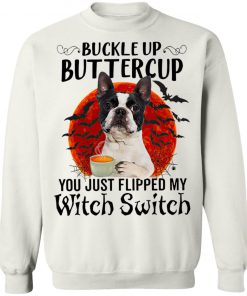 French Bukkdog Buttercup You Just Flipped My Witch Switch Shirt