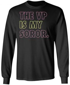 The VP Is My Soror shirt