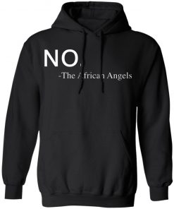 No The African Angels shirt