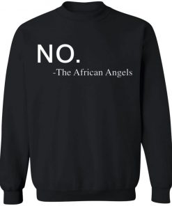 No The African Angels shirt