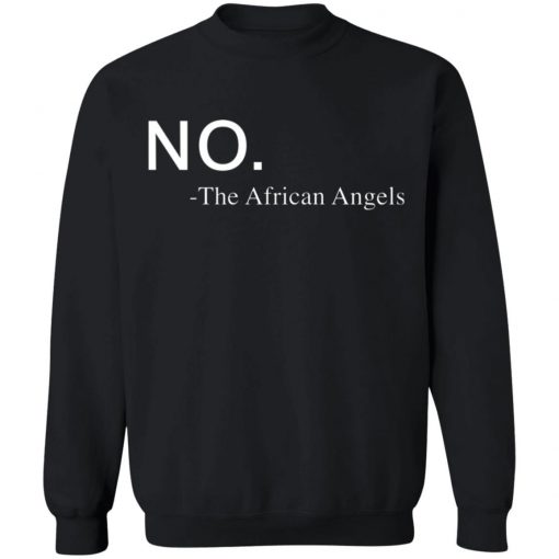 No The African Angels shirt