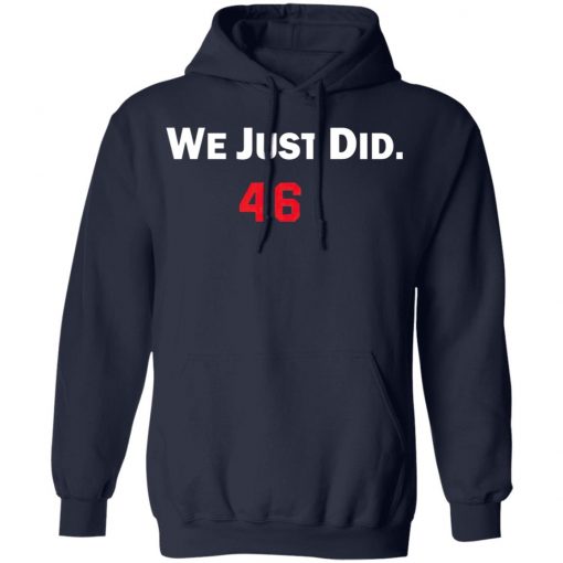 We just did 46 shirt