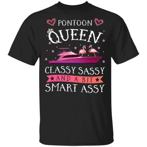 Flamingo Pontoon Queen Classy Sassy And A Bit Smart Assy Shirt