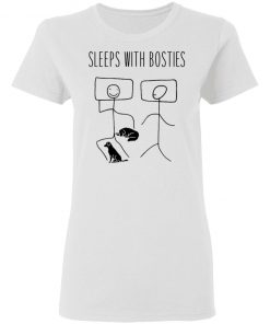 Sleep With Bosties Shirt
