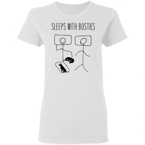 Sleep With Bosties Shirt