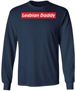 Lesbian Daddy Shirt