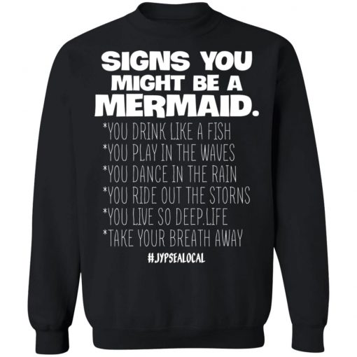 Signs You Might Be A Mermaids Shirt