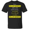 I’m A Dollar General Addict On The Road To Recovery Just Kidding Shirt