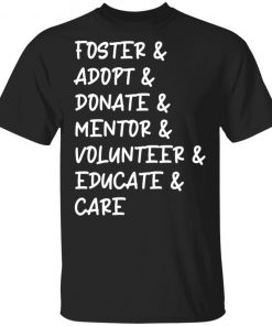 Foster Adopt Care Shirt Hoodie, Long Sleeve