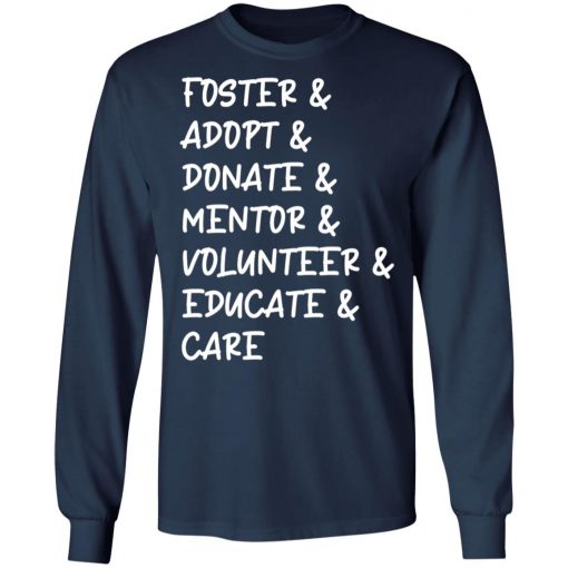 Foster Adopt Care Shirt Hoodie, Long Sleeve