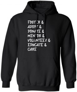 Foster Adopt Care Shirt Hoodie, Long Sleeve