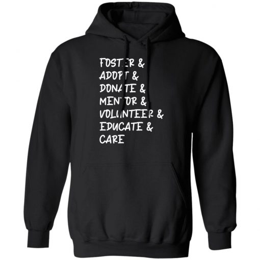 Foster Adopt Care Shirt Hoodie, Long Sleeve