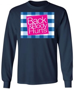 Back _ Body Hurts Shirt