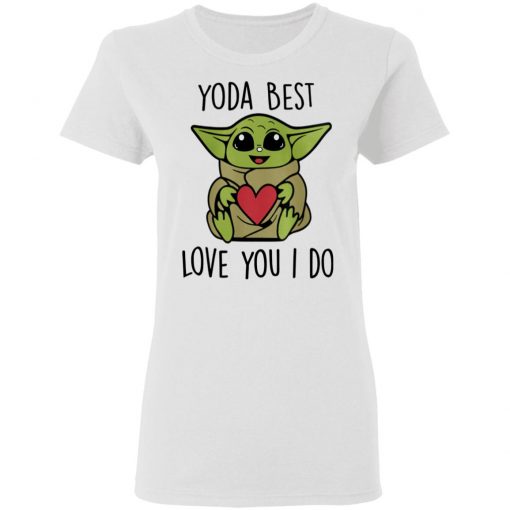 Yoda Best Love You I Do Shirt