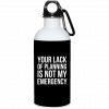 Your Lack Of Planning Is Not My Emergency Mug, Coffee Mug, Travel Mug