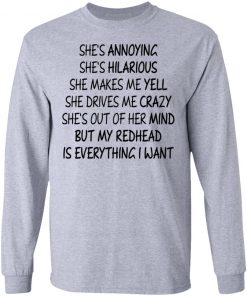 She's Annoying She's Hilarious She Makes Me Yell Shirt