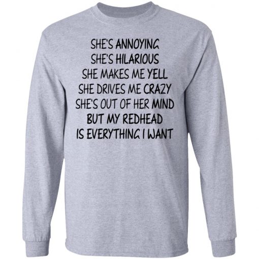 She's Annoying She's Hilarious She Makes Me Yell Shirt