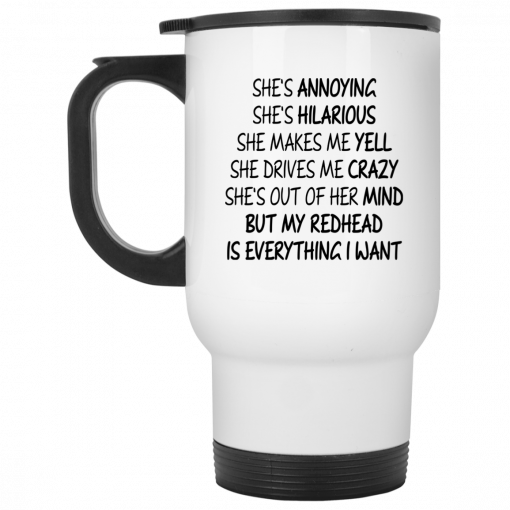 She's Annoying She's Hilarious She Makes Me Yell Mug, Coffee Mug, Travel Mug