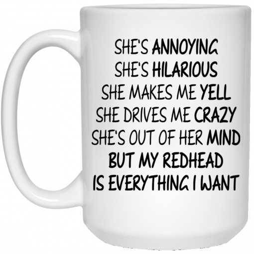 She's Annoying She's Hilarious She Makes Me Yell Mug, Coffee Mug, Travel Mug