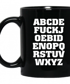 Joe Biden Alphabet ABCDE FUCKJ Mug, Coffee Mug, Travel Mug