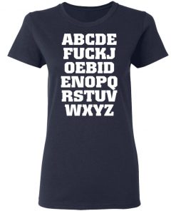 Joe Biden Alphabet ABCDE FUCKJ Shirt