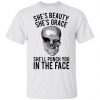 She's Beauty She's Grace She'll Punch You In The Face Shirt