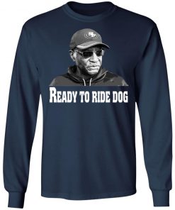 Bobby Turner 49ers Ready To Ride Dog Shirt