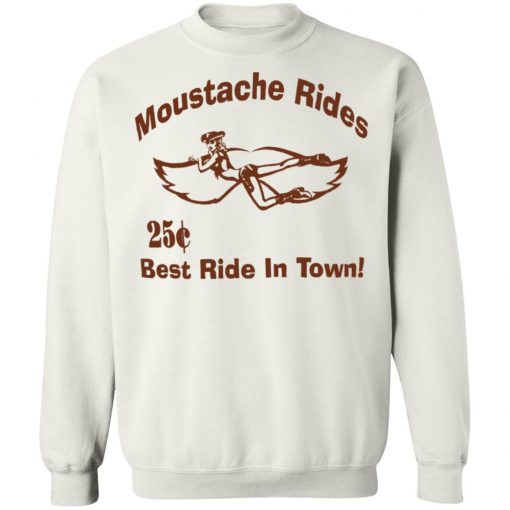 Moustache Rides Best Ride In Town Shirt