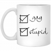 Gay Stupid Mug, Coffee Mug, Travel Mug