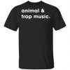 Anime And Trap Music Edm Inspired Shirt