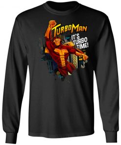 Turbo Man It's Turbo Time Shirt