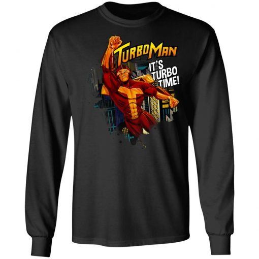 Turbo Man It's Turbo Time Shirt