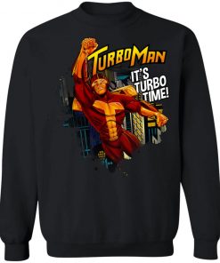 Turbo Man It's Turbo Time Shirt