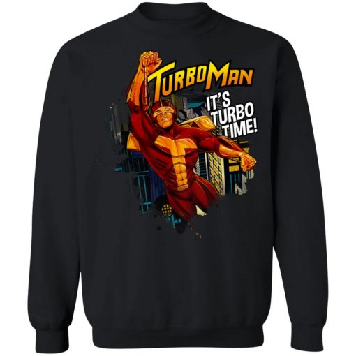 Turbo Man It's Turbo Time Shirt