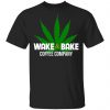 Wake And Bake Coffee Company Shirt