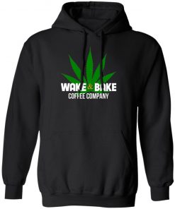 Wake And Bake Coffee Company Shirt